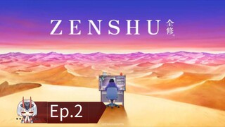 Zenshu (Episode 2) Eng sub