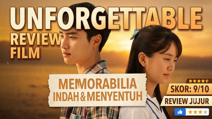Unforgettable (Pure Love): Kehangatan Cinta Pertama & Janji Sahabat Sejati.