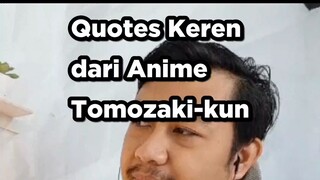 quotes keren dari anime Jaku Chara Tomozaki-kun 🔥