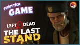 Phân Tích Game | Left 4 Dead: The Last Stand | Cờ Su Original