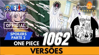 ONE PIECE SPOILERS 1062 OFICIAIS PT2 - VERSÕES