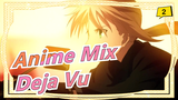 Anime Mix|[Deja Vu] Make you full enjoy this song!_2