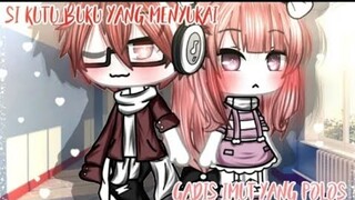 •`Si Kutu Buku Yang Menyukai Gadis Imut Yang Polos•` Glmm //Gacha life Indonesia