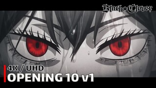 Black Clover - Opening 10 v1 【Black Catcher】 4K / UHD Creditless | CC