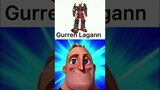 Mr. Incredible becomes Canny (Gurren Lagann vers.)