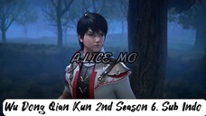 Wu Dong Qian Kun 2nd Season 2. Eps.6 Sub Indo
