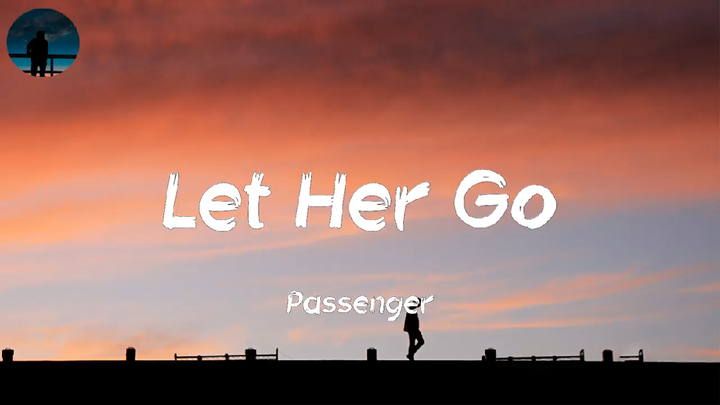 Let her go | passengers