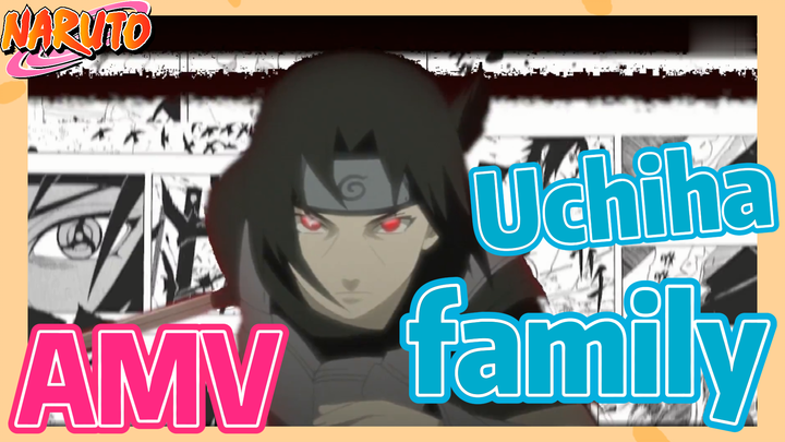 [NARUTO]  AMV | Uchiha family