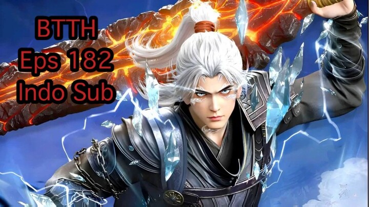BTTH eps 182 indo sub 1080