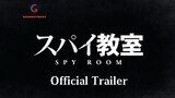 Spy Classroom Season 2 Official Trailer
