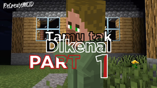 Tamu Tak Dikenal Part 1