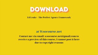 Ed Leake – The Perfect Agency Framework – Free Download Courses