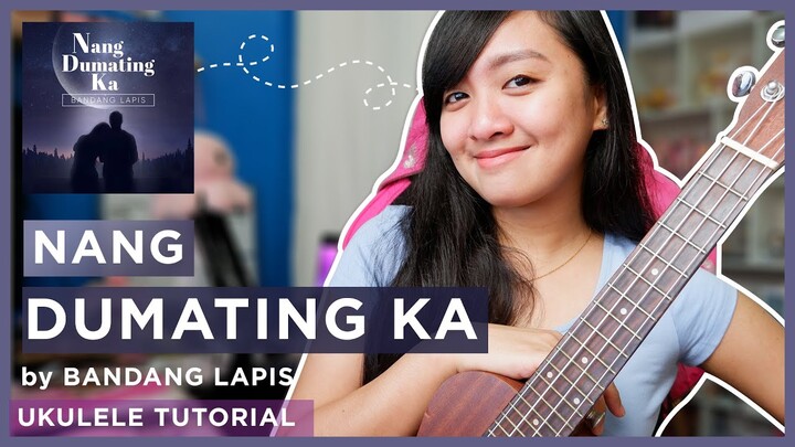 Nang dumating ka by Bandang lapis EASY UKULELE TUTORIAL