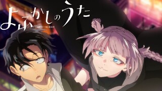 E9 - Yofukashi no Uta |Sub Indo