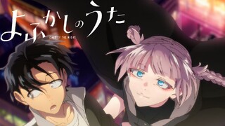 E2 - Yofukashi no Uta |Sub Indo