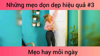 Mẹo dọn dẹp hiệu quả p3
