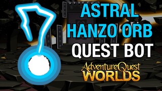 =AQW= ASTRAL HANZO ORB QUEST BOT - ASTRAL ORB PET BOT | GRIMOIRE 3.8+