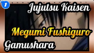 Gamushara | Megumi Fushiguro | Jujutsu Kaisen AMV_1