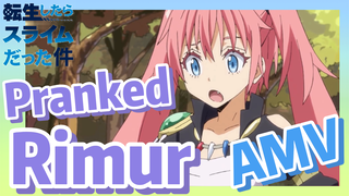 [Slime]AMV |  Pranked Rimur