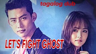 LET'S FIGHT GHOST Episode 13 Tagalog Dub