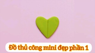 đồ thủ công mini đẹp phần 1