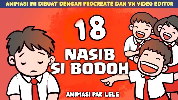 NASIB SI BODOH (Animasi Pak Lele Episode 018)