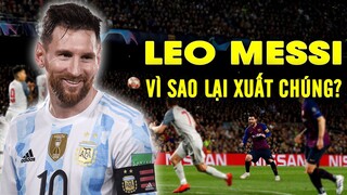 ĐI TÌM NGUYÊN NHÂN TẠI SAO MESSI LẠI XUẤT CHÚNG ĐẾN THẾ?