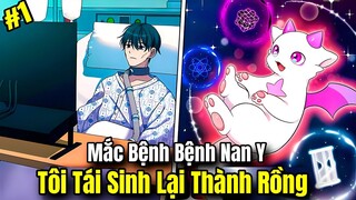 Full Phần 1 Mắc Bệnh Nan Y Tôi Tái Sinh Lại Thành Rồng Review Truyện Tranh
