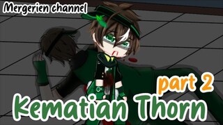 Misteri kematian BoBoiBoy Thorn || part 2 || gcmm || { with subtitel Inggris)