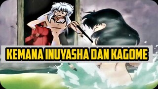 Kemana Inuyasha dan Kagome || Yashahime Princess Half Demon