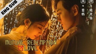 Mutual Redemption Love 2023 | Ep. 15-16 [ENG SUB]