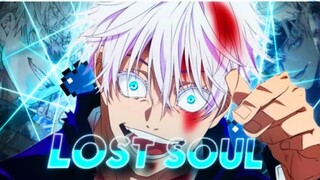 GOJO [AMV] LOST SOUL