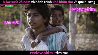 review phim ý nghĩa hay lion 2016 Cậu bé đi lạc 25 năm Tìm về Mẹ