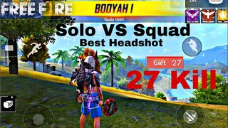 FreeFire Ranked Solo VS Squad 27kill Cực Gắt