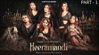 Heeramandi: The Diamond Bazaar (2024) (Season 1) PART - 1 Full Hindi Movie | Netflix Series