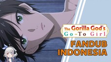 KOK SENPAI ADA DISINI?! - Gorilla no Kami Kara Episode 6 【FANDUB INDONESIA】