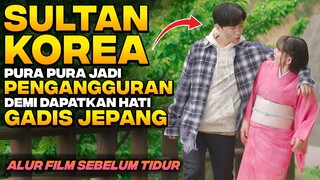 SULTAN KAYA RAYA KOREA MENYAMAR JADI PENGANGGURAN DEMI MENDAPATKAN CINTA GADIS JEPANG‼️ Alur Film