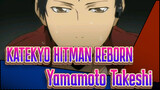 KATEKYO HITMAN REBORN! [MAD] Adegan-adegan Yamamoto Takeshi