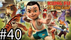 【THUYẾT MINH】Truyền Thuyết 12 Con Giáp - Tập 40