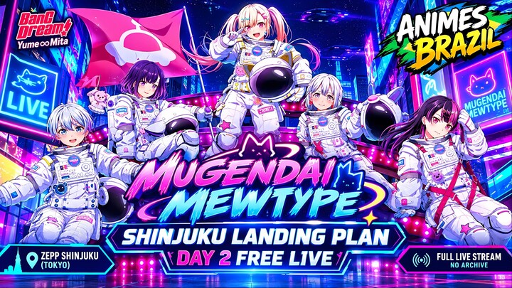 Mugendai Mewtype – Shinjuku Landing Plan Day 2 Free Live