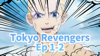 Seri bá chủ nhiệt huyết "Tokyo Revengers" 1-2