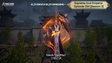 Supreme God Emperor Episode 264 [Season 2] Subtitle Indonesia
