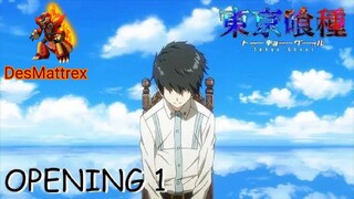 Tokyo Ghoul Opening | Unravel Version DesMattrex