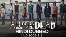 All of us are Dead kdrama 2022 [ Hindi Dubbed ]