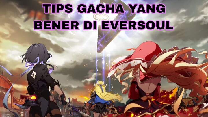 Tips Gacha Buat Bermain Fokus 1 Ras di Eversoul