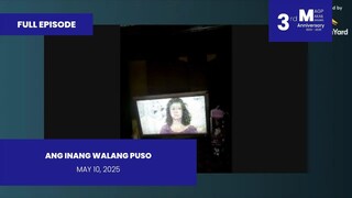 FULL EPISODE: Ang Inang Walang Puso • May 10, 2025 | Magpakailanman