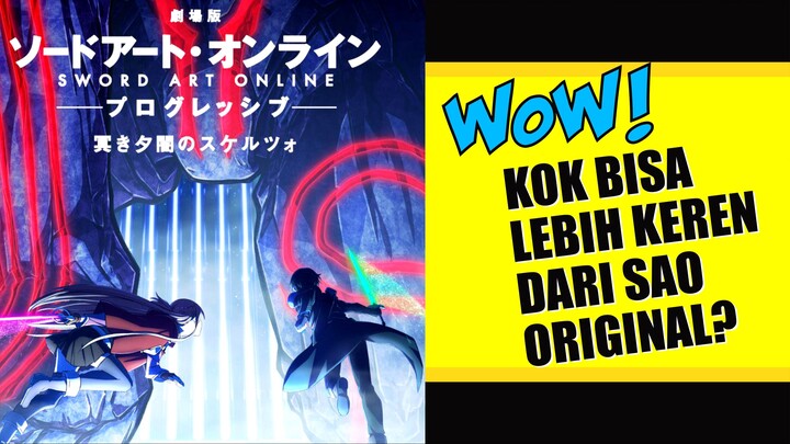 Sword Art Online Progressive 2 Scherzo of Deep Night! Berhasil Membuat SAO Lebih