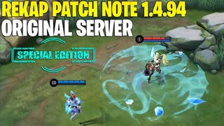 REKAP PATCH NOTE 1.4.94 ORIGINAL SERVER - SPECIAL EDITION BUAT YANG MALAS BACA! MOBILE LEGENDS