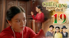 CHIẾC VÒNG NGỌC BÍCH TẬP 19 | Phim Bộ Tâm Lý Xã Hội Việt Nam 2025 | Phim Truyền Hình | THVLi PHIM