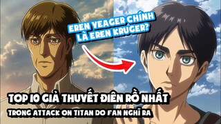 Top 10 Giả Thuyết Điên Rồ Nhất Trong Attack On Titan Do Fan Nghĩ Ra